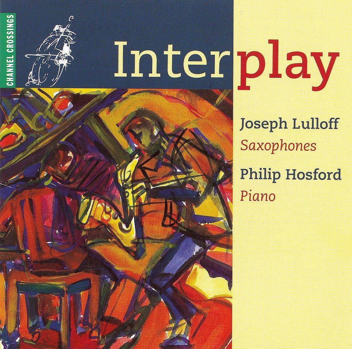 OUTHERE Interplay / Joseph Lulloff, Philip Hosford - Muziek