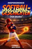 Inspirierende Bol Inspirierende Softballgeschichten für Kinder