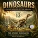 Dinosaurs: Little Hunters of the Jurassic: Vol.12: The speedy dinosaurs