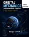 Orbital Mechanics For Engineering Students: Principles of Astrodynamics with Applications in Trajectory and Propulsion Design