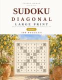 Large Print Diagonal Sudoku for Seniors – Volume 5: 100 Puzzles with Solutions