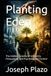 Planting Eden: The Hidden Science of Influence, Persuasion, and Psychological Control