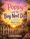 Poppy and the Boy Next Door: Meet Cory