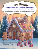 Raw Beauty Kawaii Christmas Coloring & Kindness Book with Inspirational Affirmations