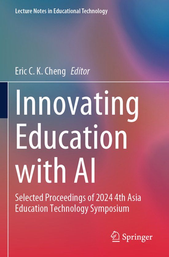 Innovating Springer Nature Lecture Notes in Educational Technology- Innovating Education with AI Paperback