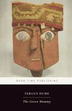 The Green Mummy: An Edwardian Mystery of Archaeology, Murder, and Stolen Emeralds