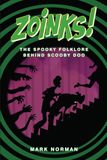 Zoinks!: Oak Tree Press Zoinks! Paperback