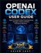 OpenAI Independently Published OpenAI Codex User Guide Paperback