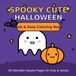 Spooky Cute Halloween Coloring Book