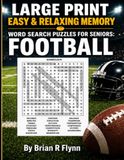 LARGE Football: Large Print Easy & Relaxing Memory Word Search Puzzles for Seniors