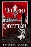 Tethered Libri GmbH Tethered by Deception Paperback