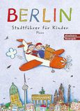 Berlin. Picus Verlag Berlin. Stadtführer für Kinder