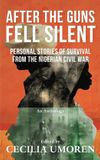 After Bol After the Guns Fell Silent Paperback