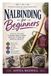 Nalbinding for Beginners: A Step-by-Step Guide to Ancient Needle Looping with Easy Stitches and Practical Projects