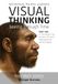 Visual Thinking, Seeing Through Time Part 1 of 5: Architecture, the Arts, Geometry