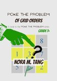 Poke the Problem of Grid Orders: A Math Problem for School Aged Children, with Guidance