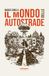 Il mondo delle autostrade
