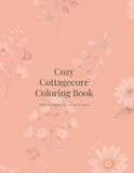 Cozy Cottagecore Coloring Book