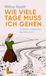 Wie Millay Hyatt Wie viele Tage muss ich gehen Hardcover
