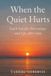 When Independently Published When the Quiet Hurts