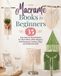 Macrame Books for Beginners