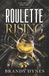 Roulette Rising