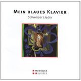 Schnyder Musiques Suisses Mein Blaues Klavier, Schweizer Lied