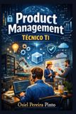 Product Independently Published Product Management Técnico TI Paperback