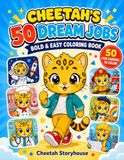 Cheetah's 50 Dream Jobs: Bold & Easy Coloring Book