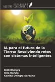 IA OmniScriptum SRL IA para el futuro de la Tierra: Resolviendo retos con sistemas inteligentes Paperback