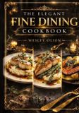 The Elegant Dinner Party Cookbook