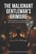 The Malignant Gentleman's Grimoire
