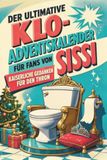tiptop Le calendrier de l'avent ultime pour les toilettes pour les fans de Sissi