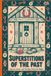 Superstitions Libri GmbH Superstitions of the Past: Charms, Curses, and Everyday Protective Magic