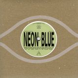 Neon Amelia Meath & Blake Mills / / / Sam Gendel - Neon Blue (7" Single) (Limited Edition)