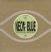 Neon Amelia Meath & Blake Mills / / / Sam Gendel - Neon Blue (7" Single) (Limited Edition)