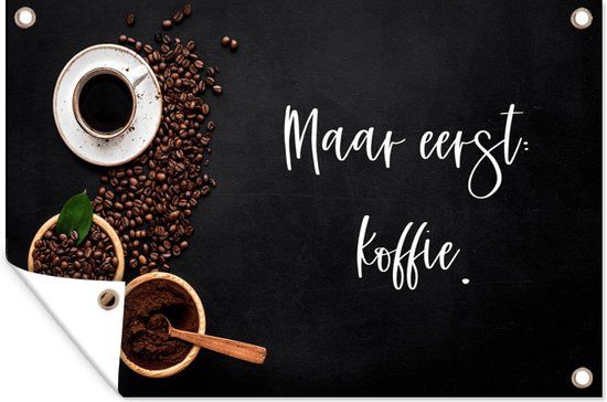 GreatGardenPosters Tuinposter - Espressokopjes - Maar eerst koffie - 120x80 cm - Tuin