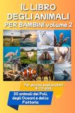 Il libro degli animali – Volume 2: Poli, mari e animali della fattoria