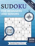 Sudoku for Beginners and Seniors: 100 Simple Puzzles to Improve Focus, Relax Your Mind & Build Confidence | 100 Easy Puzzles | Large Print | 8,5x11 Inches, 200 pages | Solutions Included