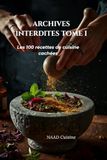 Archives Interdites: LES 100 RECETTES DE CUISINE CACHÉES