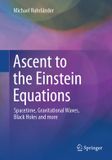 Ascent Springer Ascent to the Einstein Equations