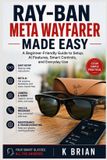 Ray-Ban Meta Wayfarer Made Easy
