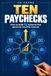 Ten Libri GmbH Ten Paychecks: How to build 10 systems that generate monthly revenue Paperback