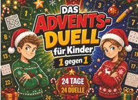 Das Advents-Duell für Kinder – 1 gegen 1: 24 Tage – 24 Duelle: Der Adventskalender mit Minispielen für Zwei und Stift und Papier – Spielspaß bis ... Freunde und Geschwister von 8 bis 12 Jahren