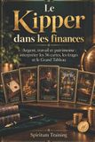 Le Libri GmbH Le Kipper dans les finances: Argent, travail et patrimoine : interpréter les 36 cartes, les tirages et le Grand Tableau Paperback