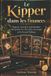 Le Libri GmbH Le Kipper dans les finances: Argent, travail et patrimoine : interpréter les 36 cartes, les tirages et le Grand Tableau Paperback