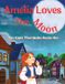 Amelia Loves Amelia Loves The Moon