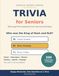 Trivia for Seniors: 300 Large Print Multiple-Choice Questions from the Good Old Days — Music, Classic TV, Movies, History, Sports and More in 10 Fun Rounds