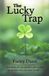 The Libri GmbH The Lucky Trap Paperback
