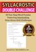 Syllacrostic Double Challenge: 30 Two-Step Word Puzzles Featuring Interlocking Kriss-Kross Grid Challenges